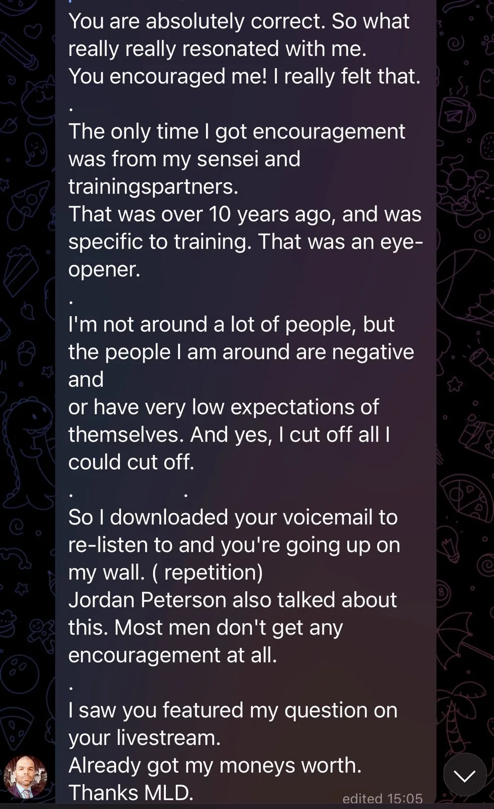 Telegram message from a member (name not shown): Jon's encouragement resonated; he saved Jon's voicemail to re-listen to, and saw his question featured on Jon's livestream.